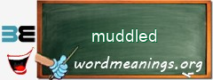 WordMeaning blackboard for muddled